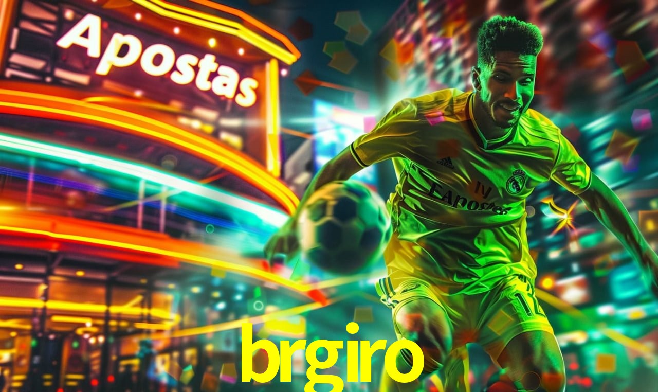Apostas Esportivas na brgiro: Um Guia Completo